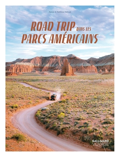 Road trip dans les parcs américains | Hahnel, Renée