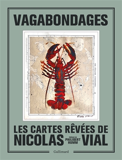 Vagabondages : les cartes rêvées de Nicolas Vial | Vial, Nicolas (Auteur)