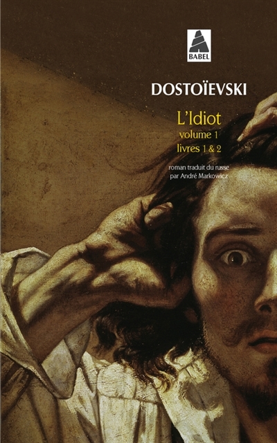 Idiot (L') - Livres 1 & 2 | Dostoïevski, Fedor Mikhaïlovitch