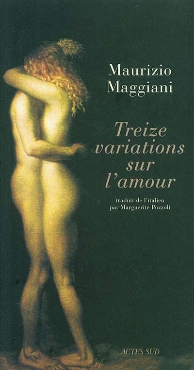 Treize variations sur l'amour | Maggiani, Maurizio