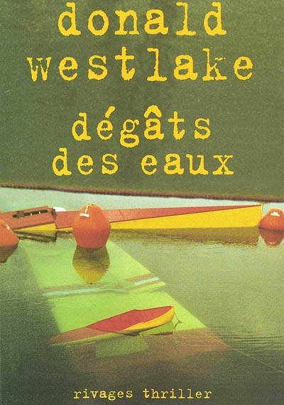 Dégâts des eaux | Westlake, Donald E.