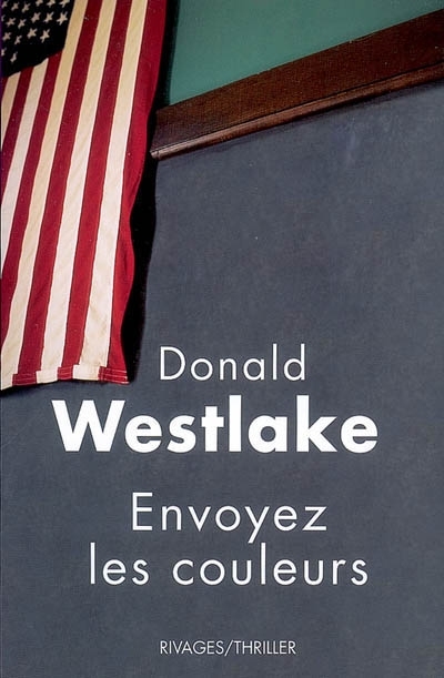 Envoyez les couleurs | Westlake, Donald E.