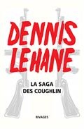 Saga des Coughlin (La) | Lehane, Dennis