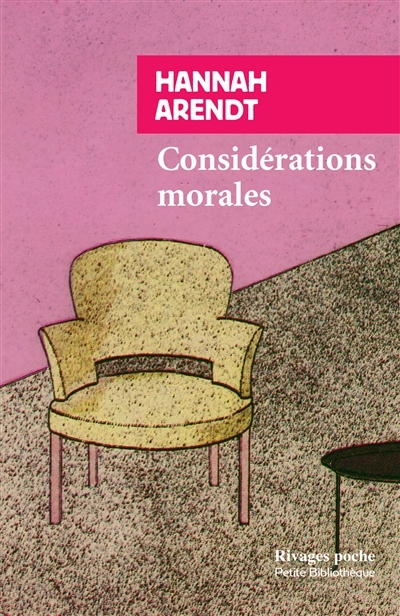 Considérations morales | Arendt, Hannah