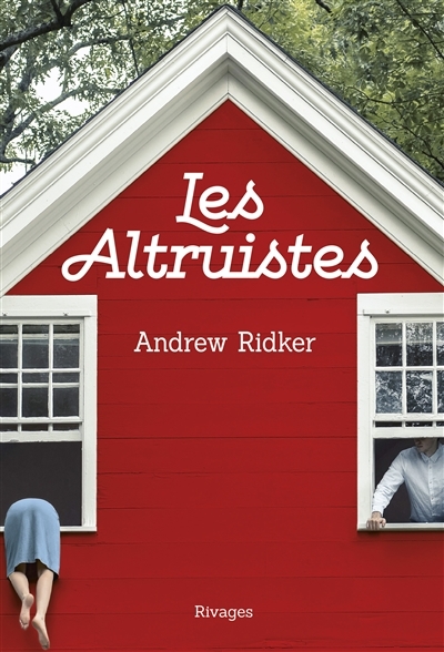 altruistes (Les) | Ridker, Andrew