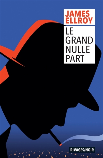 grand nulle part (Le) | Ellroy, James