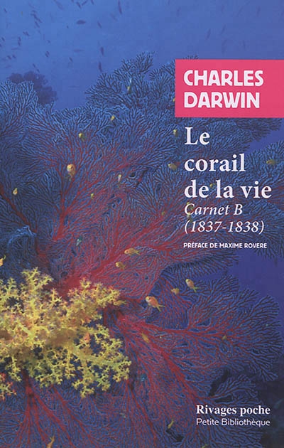 corail de la vie (Le) | Darwin, Charles