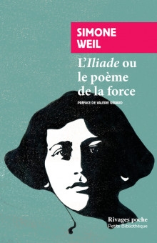 Iliade ou Le poème de la force (L') : et autres essais sur la guerre | Weil, Simone