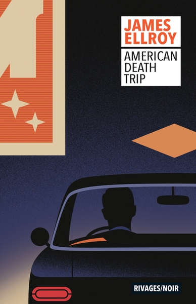 American death trip | Ellroy, James
