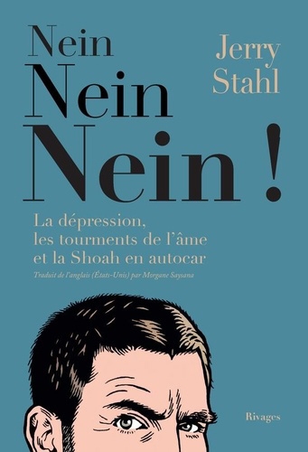 Nein, nein, nein! : la dépression, les tourments de l'âme et la Shoah en autocar | Stahl, Jerry