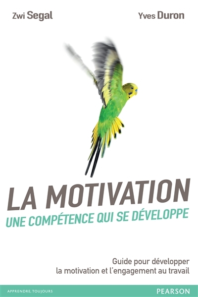 La motivation : une compétence qui se développe | Segal, Zwi