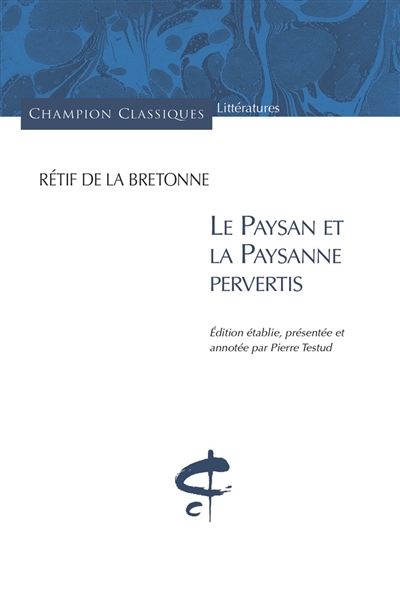 paysan et la paysanne pervertis (Le) | Rétif de La Bretonne, Nicolas-Edme
