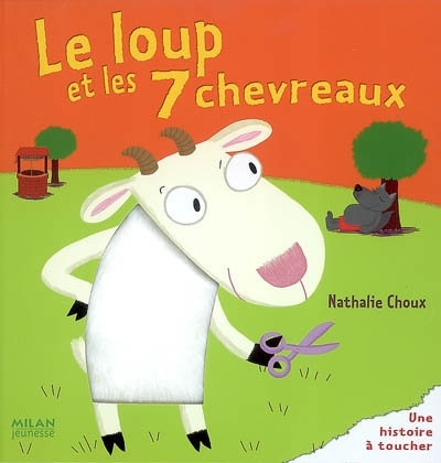 loup et les 7 chevreaux (Le) | Choux, Nathalie