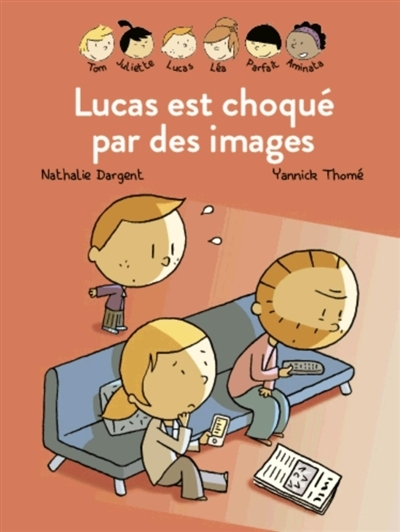 Lucas est choqué par des images | Dargent, Nathalie
