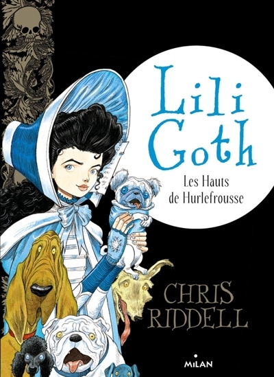 Lili Goth T.03 - Les hauts de Hurlefrousse  | Riddell, Chris