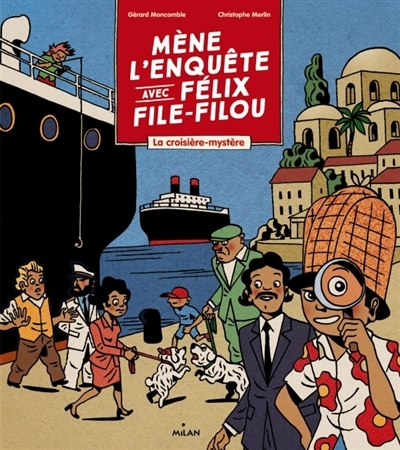 Mène l'enquête avec Félix File-Filou | Moncomble, Gérard