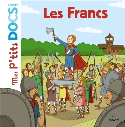 Mes p'tits Docs - Les Francs  | Ledu, Stéphanie
