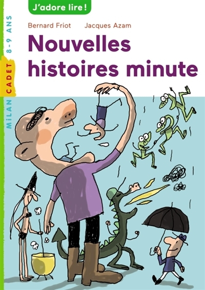 Nouvelles histoires minute | Friot, Bernard