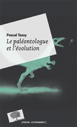 paléontologue et l'évolution (Le) | Tassy, Pascal