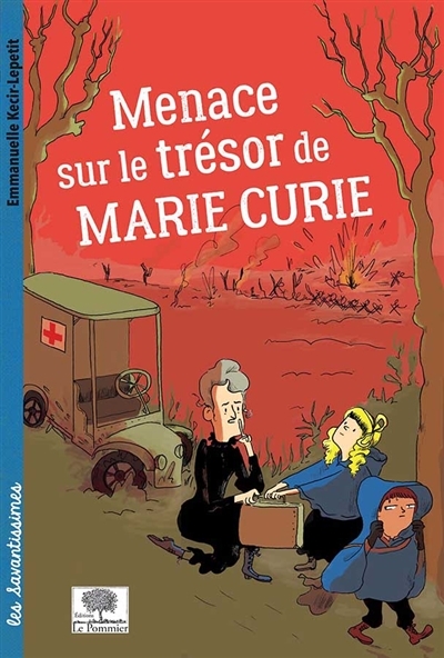 Menace sur le trésor de Marie Curie | Kecir-Lepetit, Emmanuelle