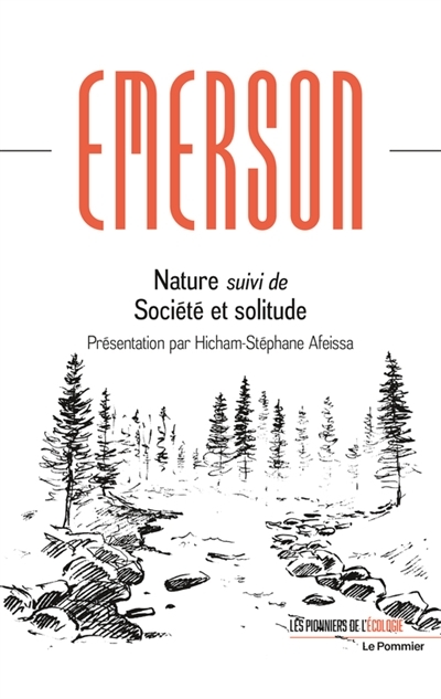 Nature (suivi de : Société et solitude) | Emerson, Ralph Waldo