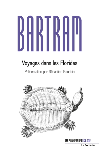 Voyages dans les Florides | Bartram, William