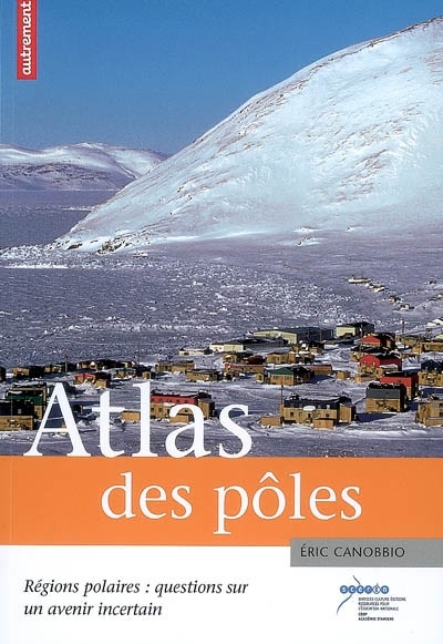 Atlas des pôles | Canobbio, Eric