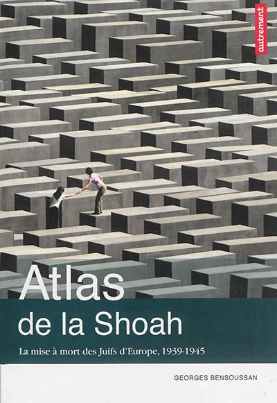 Atlas de la Shoah | Bensoussan, Georges