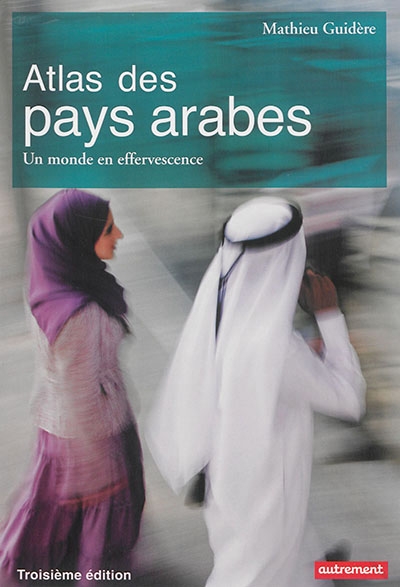 Atlas des pays arabes | Guidère, Mathieu