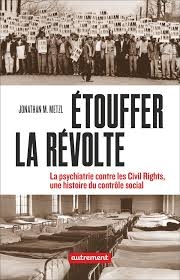 Etouffer la révolte | Metzl, Jonathan Michel