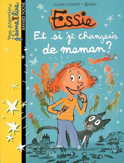 Essie T.01 - Et si je changeais de maman ? | Clément, Claire