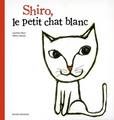 Shiro, le petit chat blanc | Mori, Sachiko