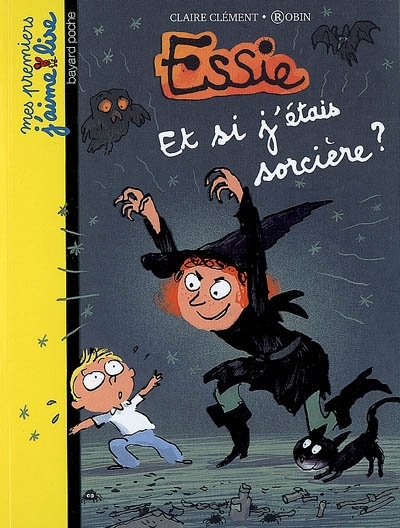 Essie T.05 - Et si j'étais sorcière ? | Clément, Claire