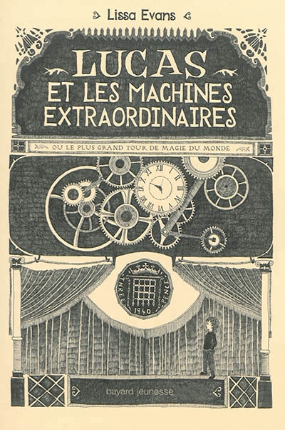 Lucas et les machines extraordinaires ou Le plus grand tour de magie du monde | Evans, Lissa
