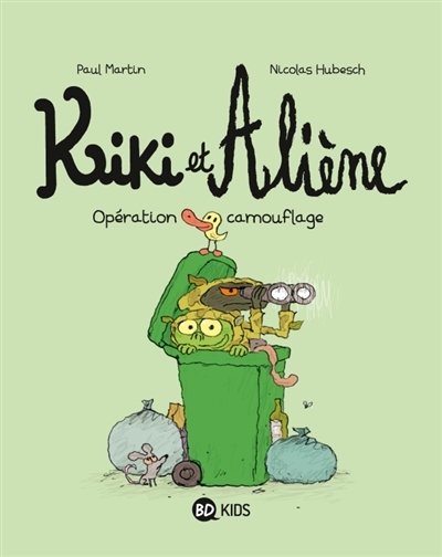 Kiki et Aliène T.04 - Opération camouflage | Martin, Paul