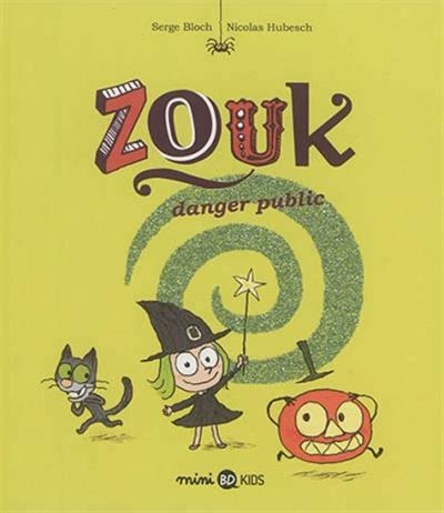 Zouk T.02 - Danger Public | Bloch, Serge