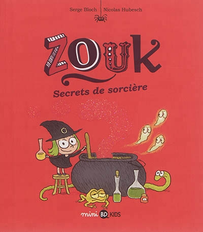 Zouk T.08 - Secrets de sorcière | Bloch, Serge