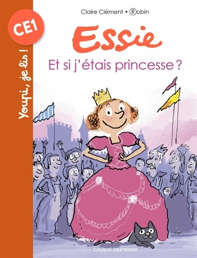 Essie T.07 - Et si j'étais une princesse ? | Clément, Claire