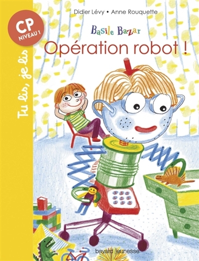 Basile Bazar - Opération robot ! | Lévy, Didier