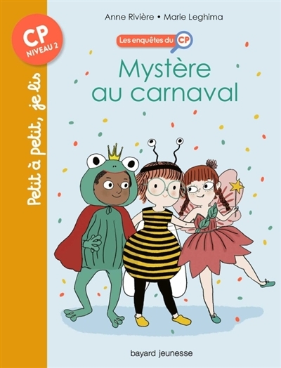 Les enquêtes du CP T.03 - Mystère au carnaval | Rivière, Anne