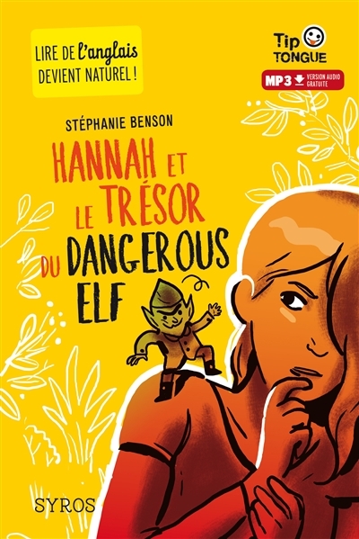Tip tongue - Hannah et le trésor du dangerous elf | Benson, Stéphanie