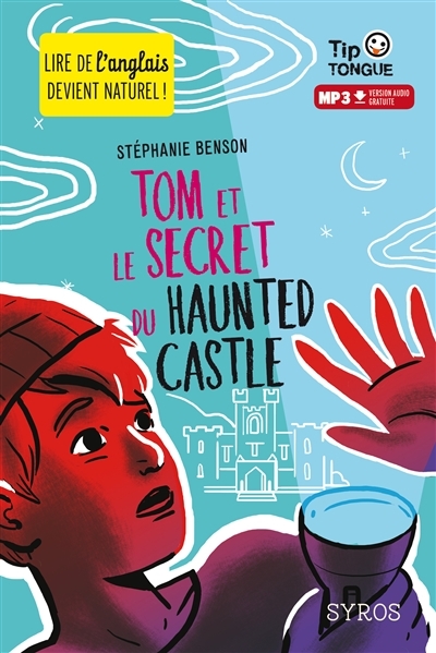 Tip tongue - Tom et le secret du haunted castle | Benson, Stéphanie