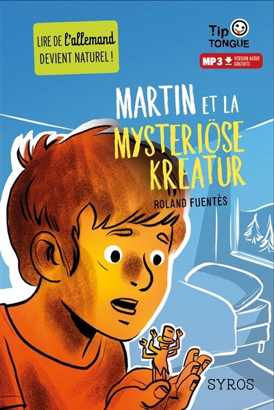 Martin et la mysteriöse Kreatur | Fuentès, Roland