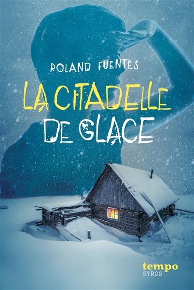 citadelle de glace (La) | Fuentès, Roland