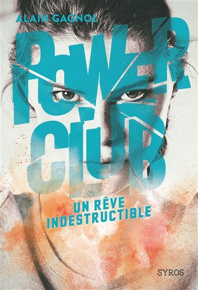 Power club T.03 - Un rêve indestructible | Gagnol, Alain