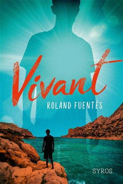 Vivant | Fuentès, Roland