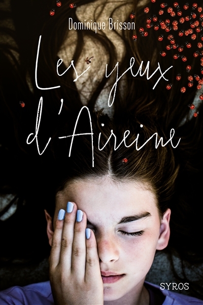 yeux d'Aireine (Les) | Brisson, Dominique