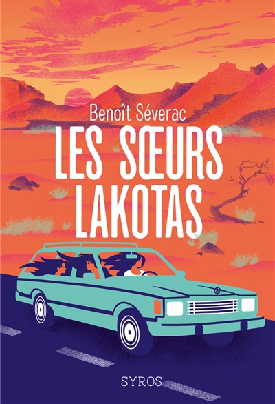 soeurs Lakotas (Les) | Séverac, Benoît