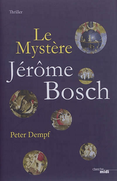 mystère Jérôme Bosch (Le) | Dempf, Peter