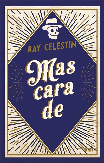 Mascarade | Celestin, Ray